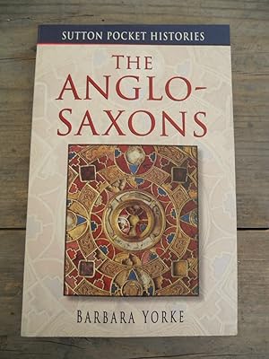 Seller image for Barbara yorke The anglo saxons Sutton Pocket histories for sale by Dmons et Merveilles