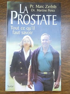 Seller image for Marc Zerbib Martine perez La prostate tout ce qu'il faut savoir solar for sale by Dmons et Merveilles