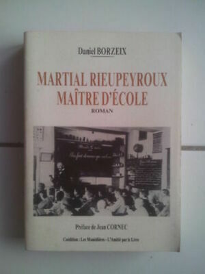 Image du vendeur pour Marziali Rieupeyroux Maitre Scuola Romanzo 1988 mis en vente par Dmons et Merveilles