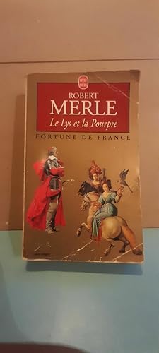 Bild des Verkufers fr Le Lys et la Pourpre Fortune de france zum Verkauf von Dmons et Merveilles