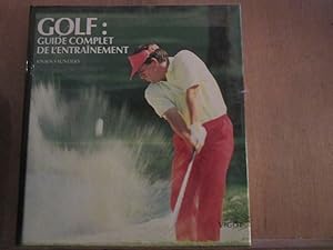 Seller image for Golf complet de l'entrainement for sale by Dmons et Merveilles