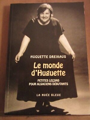 Immagine del venditore per Huguette dreikaus Le monde d'huguette petites leons pour Alsaciens dbutants venduto da Dmons et Merveilles