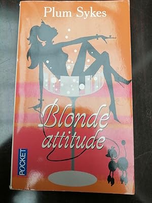 Seller image for Blonde attitude for sale by Dmons et Merveilles