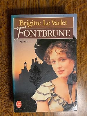 Image du vendeur pour Brigitte Le varlet Fontbrune mis en vente par Dmons et Merveilles