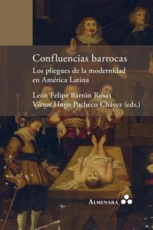 Seller image for Confluencias barrocas. Los pliegues de la modernidad en Amrica Latina -Language: spanish for sale by GreatBookPrices