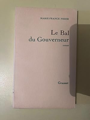 Seller image for Le Bal du gouverneur for sale by Dmons et Merveilles