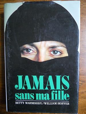 Immagine del venditore per William hoffer Jamais sans ma fille France loisirs 1991 venduto da Dmons et Merveilles
