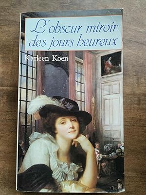 Seller image for L'obscur miroir des jours heureux for sale by Dmons et Merveilles