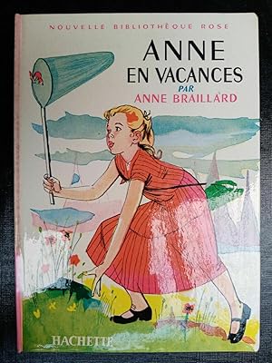 Image du vendeur pour Anne en vacances - Nouvelle Bibliothque rose mis en vente par Dmons et Merveilles