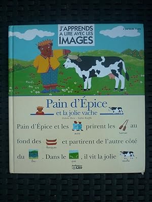 Seller image for Dolors Mora Sophie kniffke Pain d'pice et la jolie vache for sale by Dmons et Merveilles