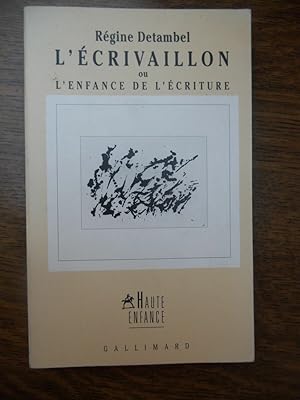 Bild des Verkufers fr L'crivaillon ou l'enfance de l'criture gallimard zum Verkauf von Dmons et Merveilles