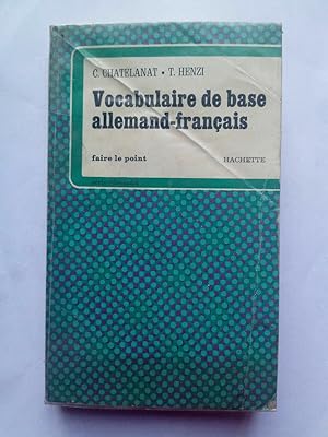 Image du vendeur pour chatelanat henzi Vocabulaire de base allemand franais hachette mis en vente par Dmons et Merveilles