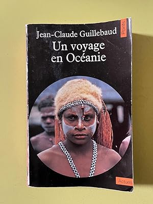 Imagen del vendedor de jean claude guillebaud Un voyage en ocanie Points a la venta por Dmons et Merveilles