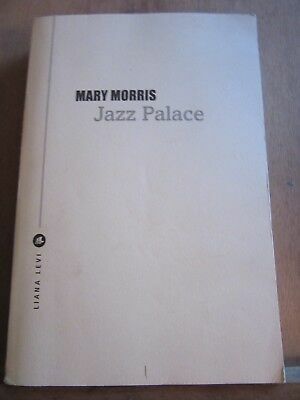 Imagen del vendedor de Mary morris Jazz palace a la venta por Dmons et Merveilles