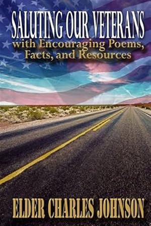 Imagen del vendedor de Saluting Our Veterans With Encouraging Poems : Facts and Resources a la venta por GreatBookPrices