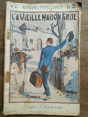 Seller image for La vieille maison grise Romans populaires n8 1929 for sale by Dmons et Merveilles