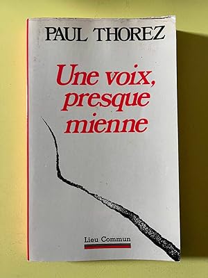 Seller image for Une voix presque mienne Lieu Commun for sale by Dmons et Merveilles