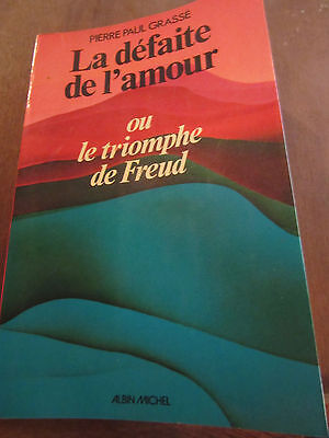 Seller image for pierre paul grass la dfaite de l'amour ou le triomphe de freud for sale by Dmons et Merveilles