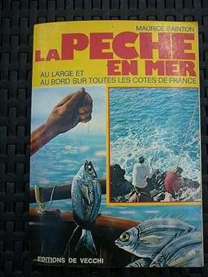 Immagine del venditore per La pche en mer au large et au bord sur toutes les ctes de Fr venduto da Dmons et Merveilles