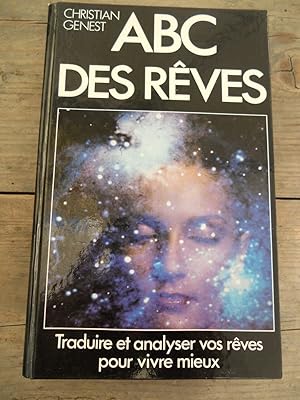 Seller image for ABC des rves traduire et analyser vos rves pour vivre mieux for sale by Dmons et Merveilles