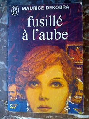 Seller image for Fusill  l'aube J'ai lu for sale by Dmons et Merveilles