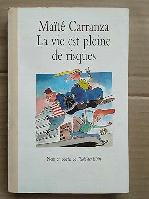 Seller image for La vie est pleine de risques for sale by Dmons et Merveilles