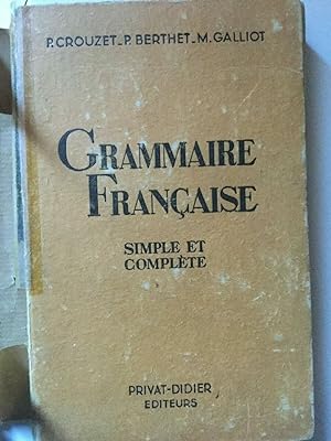 p crouzet p berthet m galliot Grammaire française privat didier 1948