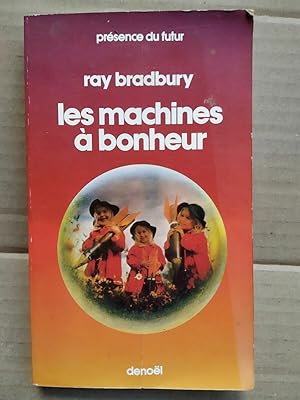 Imagen del vendedor de Les machines  bonheur a la venta por Dmons et Merveilles