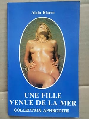 Seller image for Une fille venue de la mer Collection aphrodite for sale by Dmons et Merveilles
