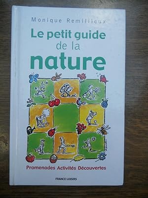 Seller image for Monique remillieux Le petit guide de la nature France loisirs for sale by Dmons et Merveilles