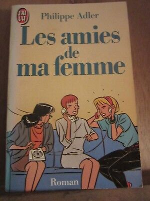 Imagen del vendedor de Les amies de ma femme J'ai lu a la venta por Dmons et Merveilles