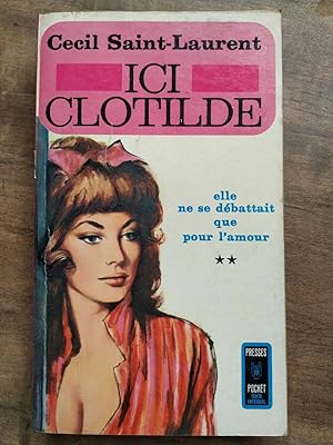 Seller image for Ici clotilde Tome 1 et Tome 2 Presses pocket for sale by Dmons et Merveilles