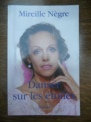 Seller image for Mireille ngre Danser sur les toiles for sale by Dmons et Merveilles