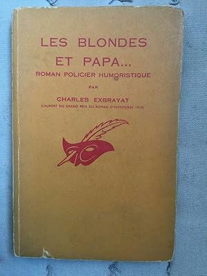 Seller image for Les blondes et papa Librairie des champs lyses for sale by Dmons et Merveilles