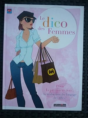 Image du vendeur pour Le dico des femmes Septime choc mis en vente par Dmons et Merveilles