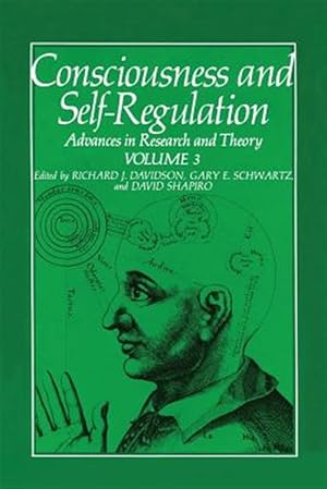 Immagine del venditore per Consciousness and Self-Regulation : Advances in Research and Theory venduto da GreatBookPrices