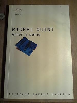 Seller image for Michel quint Aimer  peine for sale by Dmons et Merveilles