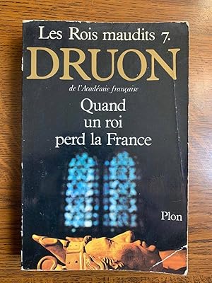 Seller image for Les rois maudits 7 Quand un roi perd la France plon for sale by Dmons et Merveilles