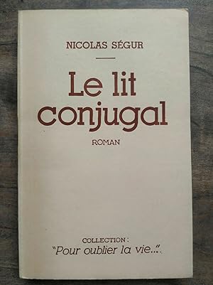 Imagen del vendedor de Le lit conjugal Collection Pour oublier la vie a la venta por Dmons et Merveilles