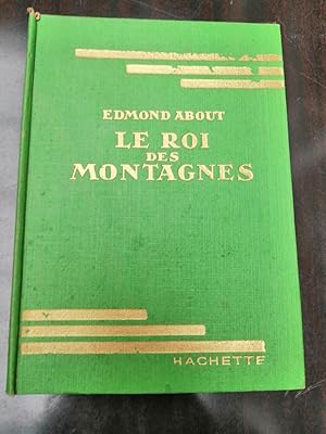 Seller image for Edmond about Le roi des montagnes Hachette for sale by Dmons et Merveilles