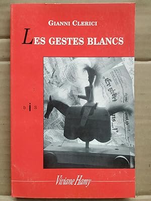 Bild des Verkufers fr Les gestes blancs Viviane Hamy zum Verkauf von Dmons et Merveilles