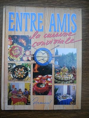 Bild des Verkufers fr Pierre pinton Entre amis la cuisine conviviale zum Verkauf von Dmons et Merveilles