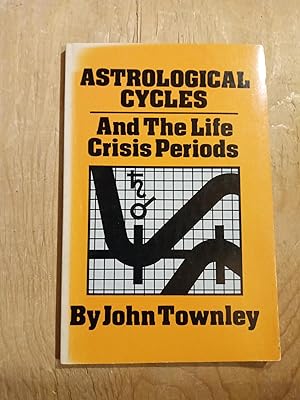 Seller image for Astrological cycles & the life crisis periods for sale by Singing Pebble Books