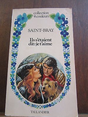 Seller image for Saint-Bray Ils s'taient dit je t'aime Editions Tallandier Coll. 4 Couleurs for sale by Dmons et Merveilles