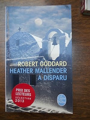 Seller image for Robert goddard Heather Mallender a disparu Le Livre de poche for sale by Dmons et Merveilles