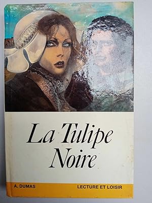 Immagine del venditore per La Tulipe Noire Alexandre Lecture et loisir venduto da Dmons et Merveilles