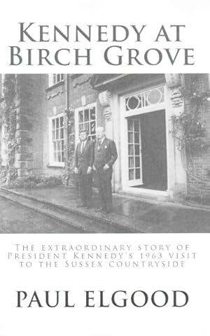 Seller image for Kennedy at Birch Grove for sale by GreatBookPrices