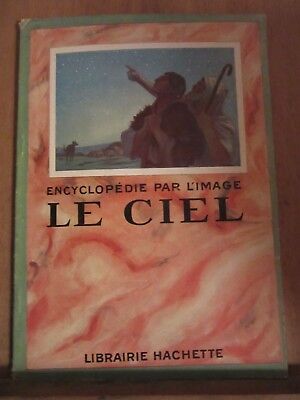 Seller image for Encyclopdie par l'image Le ciel Librairie hachette for sale by Dmons et Merveilles