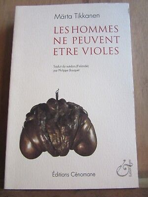 Immagine del venditore per Les hommes ne peuvent tre viols venduto da Dmons et Merveilles