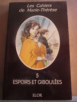 Image du vendeur pour Les Cahiers de marie thrse 5 Espoirs et giboules mis en vente par Dmons et Merveilles